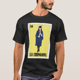 Camiseta Mexicano de Graduación La Chingona Graduada