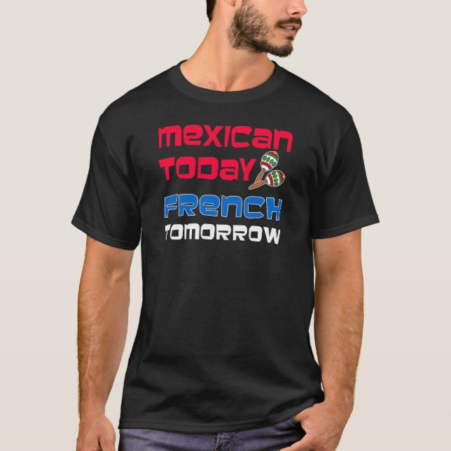 Camiseta Mexicano hoy en francés (Anverso)