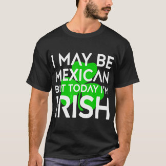 Camiseta Mexicano Hoy Soy Irlandés Día San Patricio México