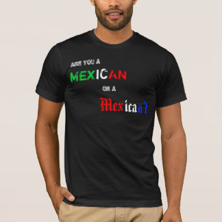 Camiseta Mexicano o Mexican't