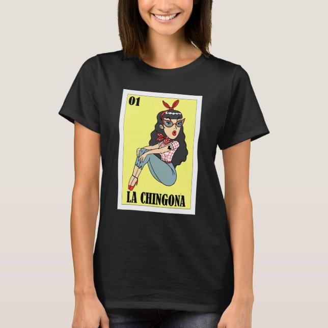 Camiseta Mexicano para Hispanas  La Chingona 1 (Anverso)