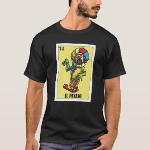 Camiseta Mexicano para los Fiestas El Payaso