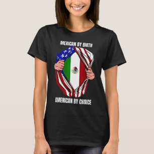 Camiseta Mexicano Por Nacimiento Estadounidense Por Elecció