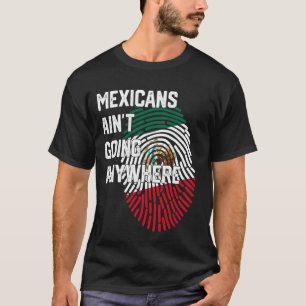 Camiseta Mexicanos Ainu2019t Yendo a Ninguna Parte Huella D