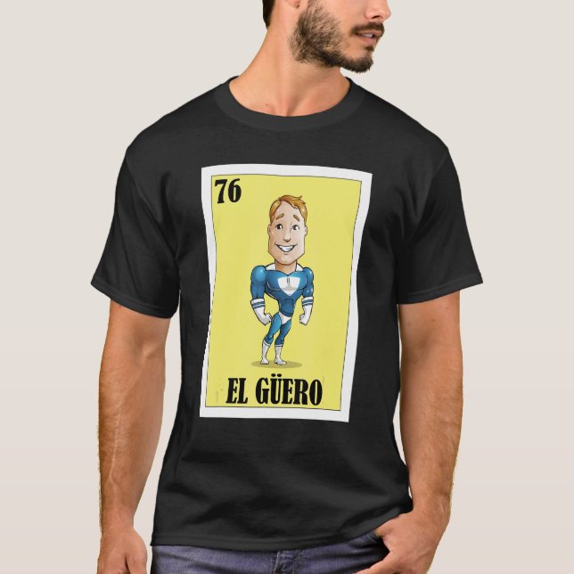 Camiseta Mexicanos Para Hombres Rubios El Guero (Anverso)