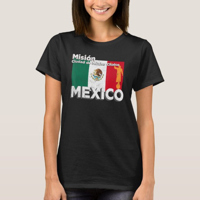 Camiseta Mexico CDMX Chalco LDS Mission Missionary (Anverso)