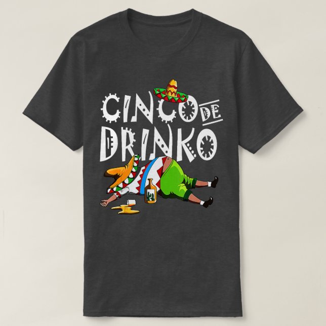 Camiseta México: Cinco De Drinko (Diseño del anverso)