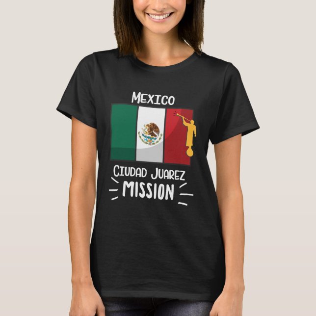 Camiseta Mexico Ciudad Juarez Mormon LDS Mission Missionary (Anverso)