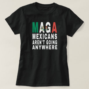 Camiseta México: Los mexicanos de la MAGA no van a ninguna 