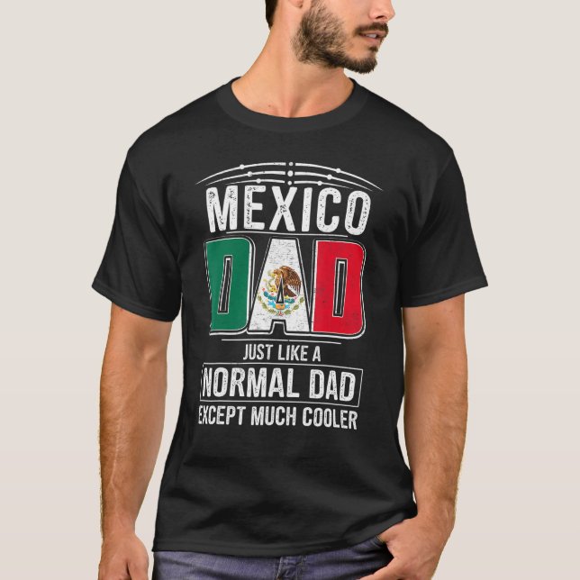 Camiseta México Papá Como Un Papá Normal Excepto Mucho Guay (Anverso)