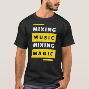 Camiseta Mezcla de Música, Mezcla de Dj Mágico EDM