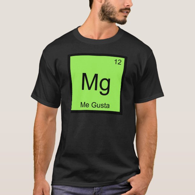 Camiseta Mg - Me Gusta Símbolo de Elemento Químico Meme Cam (Anverso)