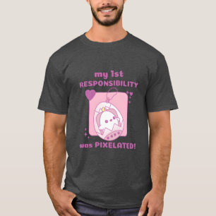 Camiseta mi 1ª responsabilidad era Pielated Chick Gamer ret