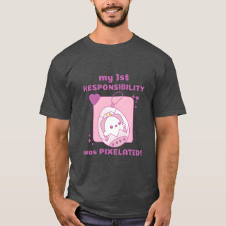 Camiseta mi 1ª responsabilidad era Pielated Chick Gamer ret