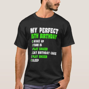 Camiseta Mi 15 años perfecto 15 de cumpleaños