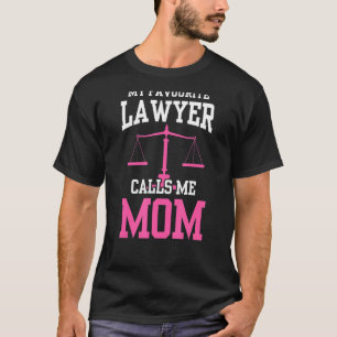 Camiseta Mi abogada favorita me llama abogada de mamá