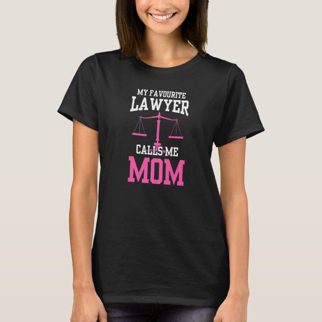 Camiseta Mi abogada favorita me llama abogada de mamá (Anverso)