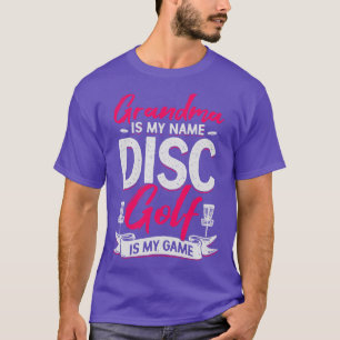 Camiseta Mi Abuela Es Mi Nombre El Disco El Golf Es Mi Jueg