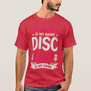 Camiseta Mi Abuela Es Mi Nombre El Disco El Golf Es Mi Jueg