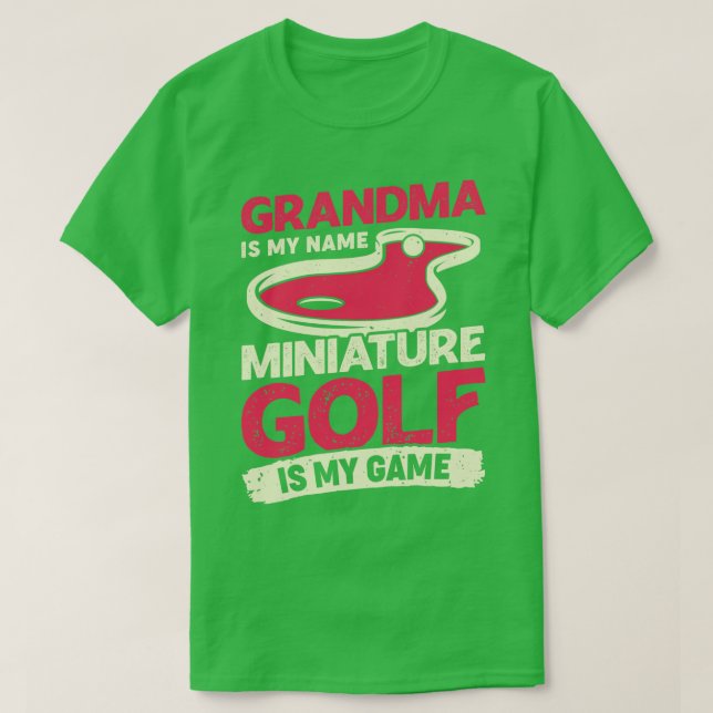 Camiseta Mi Abuela Es Mi Nombre El Minigolf Es Mi Juego (Diseño del anverso)