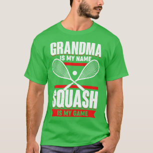 Camiseta Mi Abuela Es Mi Nombre Squash Es Mi Juego