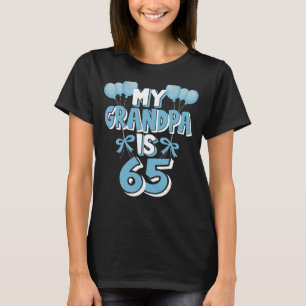 Camiseta Mi abuelo tiene 65 años, abuelo, cumpleaños número