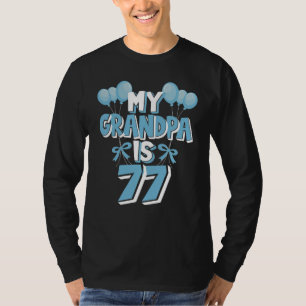 Camiseta Mi abuelo tiene 77 años, 77 años