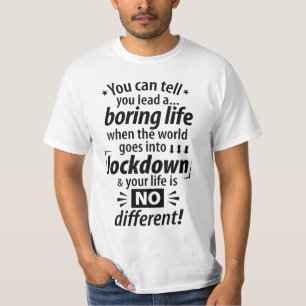 Camiseta Mi aburrida vida en cuarentena - Dicho divertido d