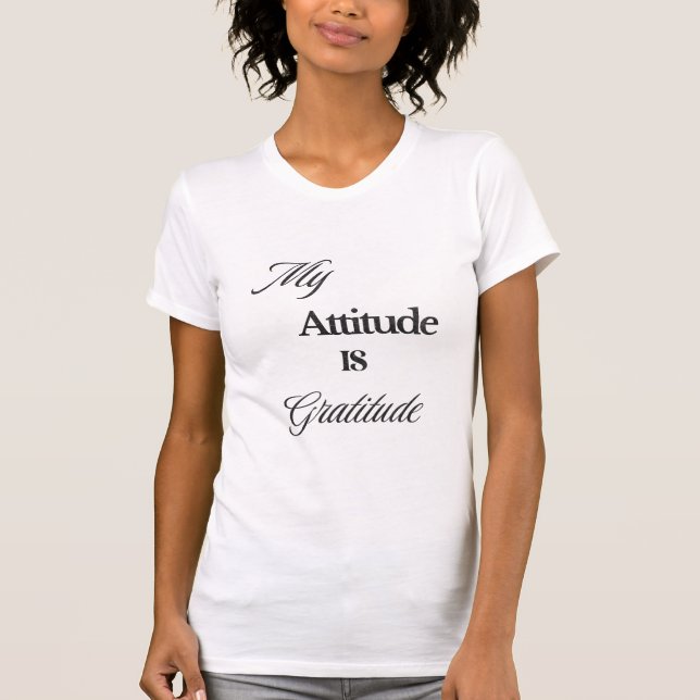 Camiseta Mi actitud es Gratitude T-Shirt (Anverso)