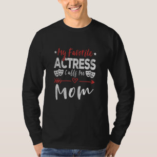 Camiseta Mi actriz favorita me llama Mamá Teatro M