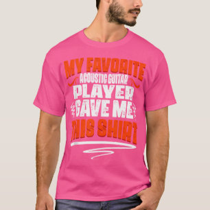 Camiseta Mi Acústico Guitrista Favorito Me Dio Esto