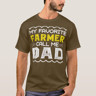 Camiseta Mi agricultor favorito me llama Día de los Padres