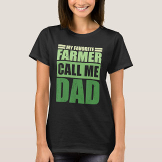Camiseta Mi agricultor favorito me llama Día del Padre