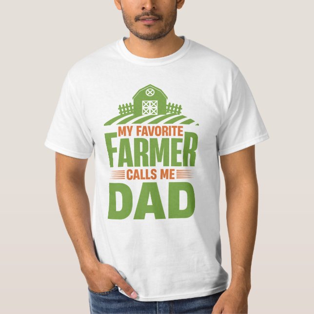 Camiseta Mi agricultor favorito me llama papá (Anverso)