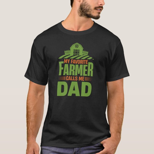 Camiseta Mi agricultor favorito me llama papá (Anverso)