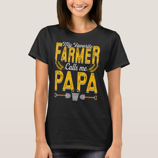 Camiseta Mi agricultor favorito me llama papá agricultor pa (Anverso)