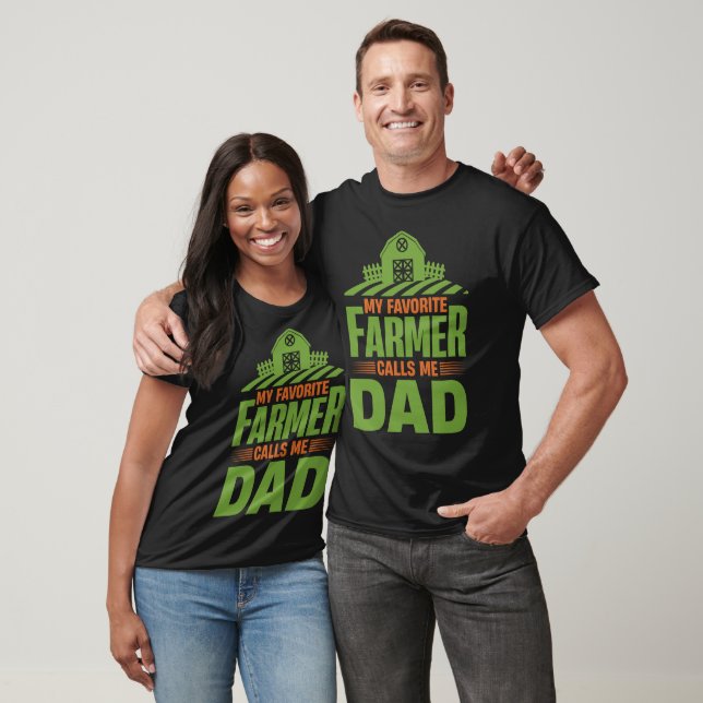 Camiseta Mi agricultor favorito me llama papá, amigo del dí (Unisexo)