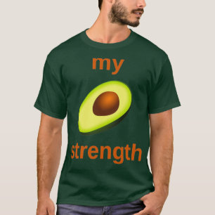 Camiseta mi aguacate de fuerza