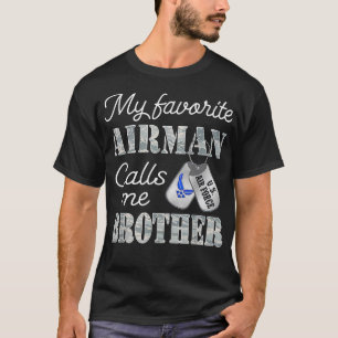 Camiseta Mi Airman Favorito Me Llamó Hermano Brot De La Fue