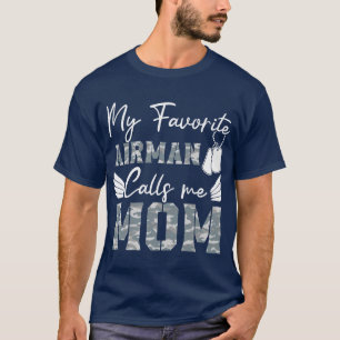 Camiseta Mi Airman Favorito Me Llamó Soldado De La Fuerza A
