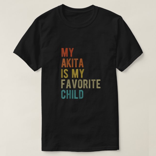 Camiseta Mi Akita Es Mi Hijo Favorito (Diseño del anverso)