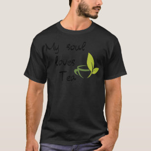 Camiseta Mi alma ama el té