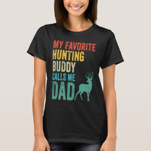 Camiseta Mi amigo cazador favorito me llama papá Deer Hunte