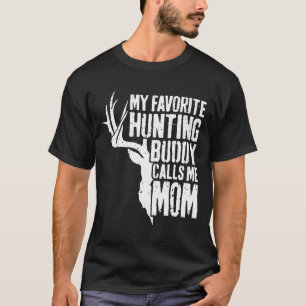 Camiseta Mi amigo de caza favorito me llama mamá