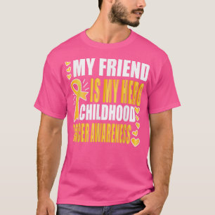 Camiseta Mi amigo es mi héroe, conciencia del cáncer infant