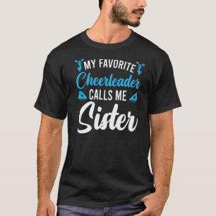Camiseta Mi animadora favorita me llama Hermana Cheerledi