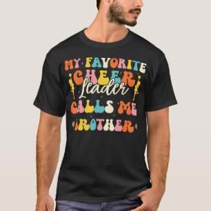 Camiseta Mi animadora favorita me llama hermano animar
