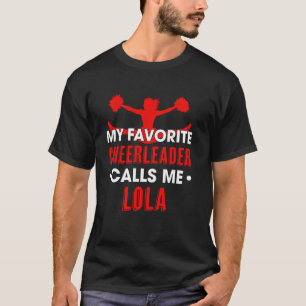 Camiseta Mi animadora favorita me llama Lola Cheerleading