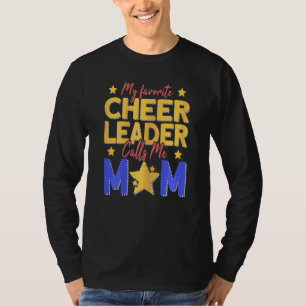 Camiseta Mi animadora favorita me llama mamá Cheer