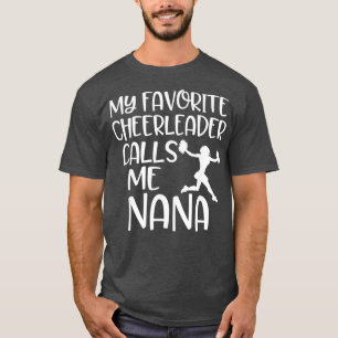 Camiseta Mi animadora favorita me llama Nana Grandma